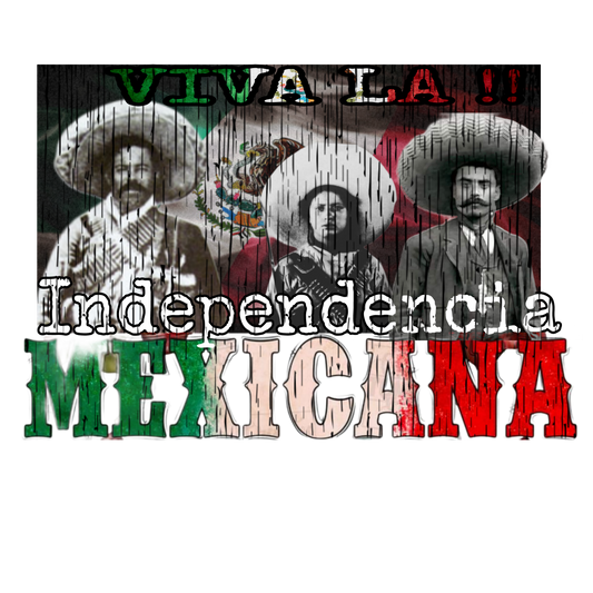 La Independencia Mexicana